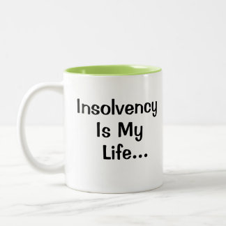 Insolvency Practitioner Manager Cruel Funny Quote Two-Tone Coffee Mug