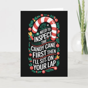 Inspect The Candy Cane First - Dirty Adult Humor C Card