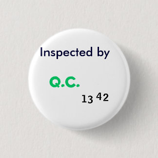 Inspected by Quality Control 1 Inch Round Button