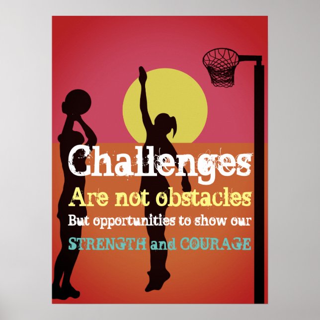 Inspiratioational Life Challenges Netball Quote Poster (Front)
