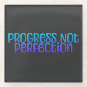 Inspiration Colorful Progress Not Perfection Glass Coaster