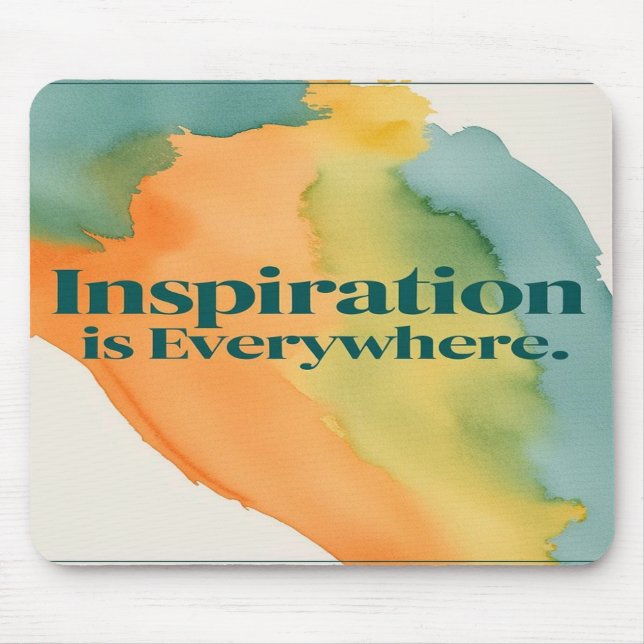 Inspiration Is Everywhere Mouse Pad (Front)