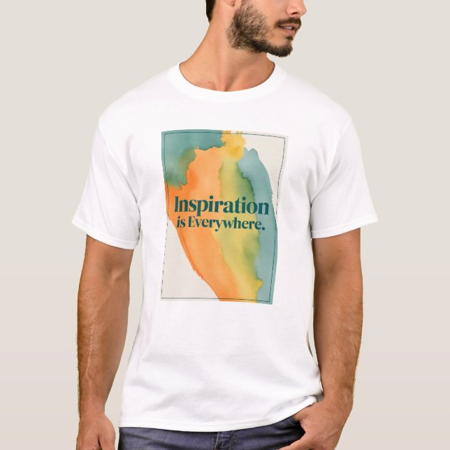 Inspiration Is Everywhere T-Shirt (Front)