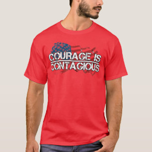 Inspiration Motivation  Courage Is Contagious USA  T-Shirt