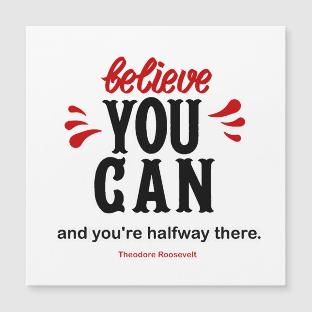 Inspiration Quote "Believe you can  (Front)