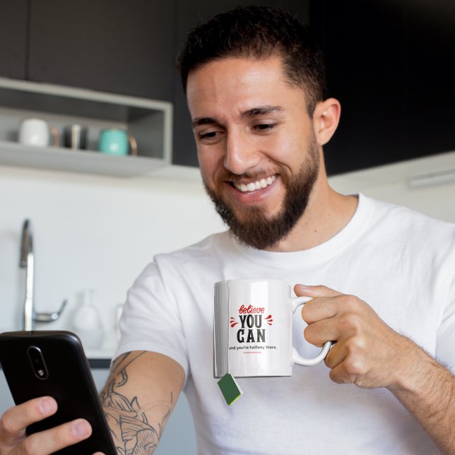 Inspiration Quote Believe you can  Coffee Mug (Believe You Can Inspirational Mug)