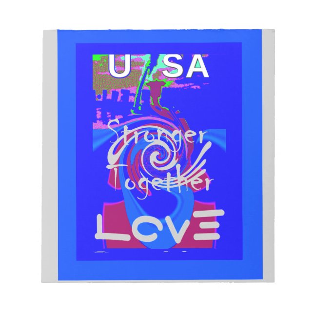 Inspiration USA We Are Stronger Together With Love Notepad (Front)