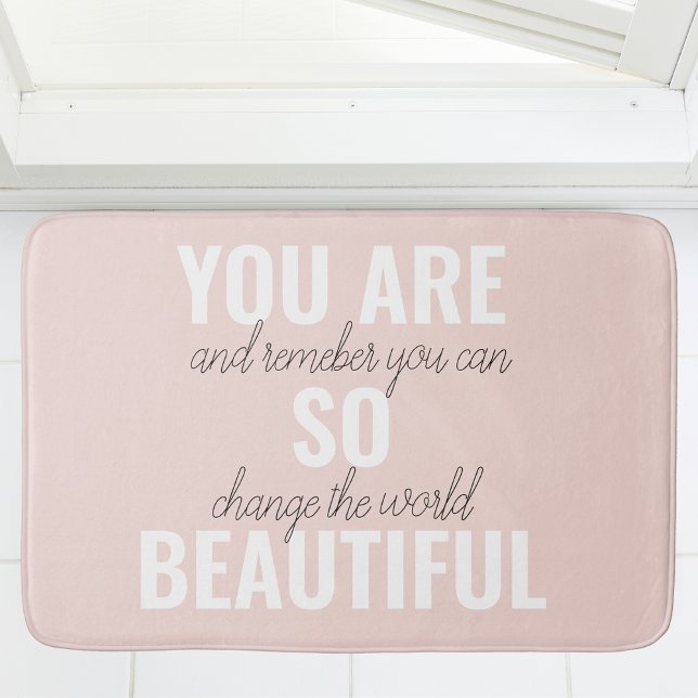 Inspiration You Are So Beautiful Positive Quote  Bath Mat (Creator Uploaded)
