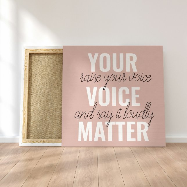 Inspiration Your Voice Matter Motivation Quote Canvas Print (Creator Uploaded)