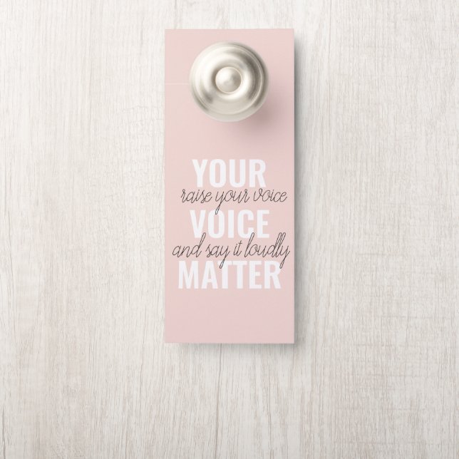 Inspiration Your Voice Matter Motivation Quote Door Hanger (On Knob)
