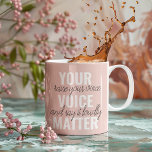 Inspiration Your Voice Matter Motivation Quote Two-Tone Coffee Mug<br><div class="desc">Inspiration Your Voice Matter Motivation Quote</div>