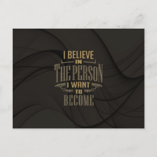 Inspirationa - I Believe in the person Postcard