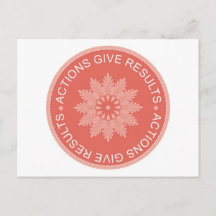 Inspirational 3 Word Quotes ~Actions Give Results~ Postcard