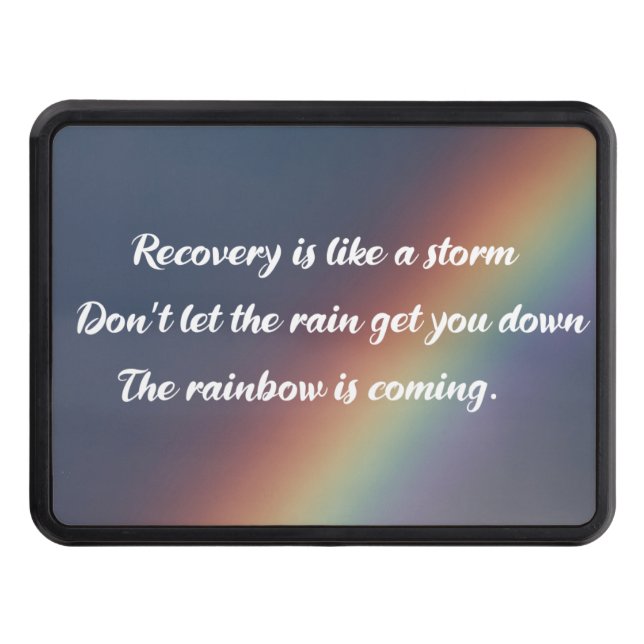 Inspirational Addiction Recovery Rainbow Sobriety Trailer Hitch Cover (Front)