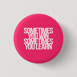 Inspirational and motivational quotes 1 inch round button