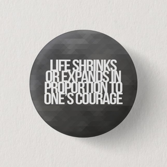 Inspirational and motivational quotes 1 inch round button (Front)