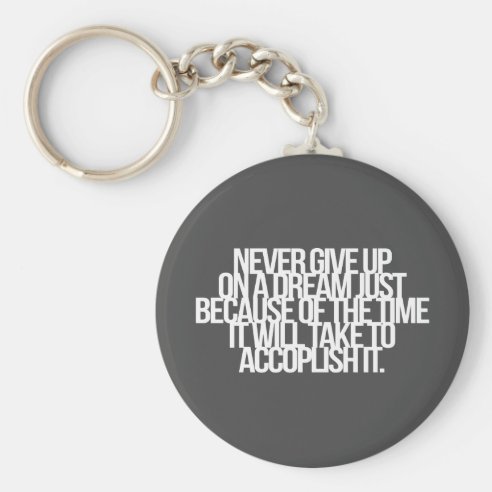 Inspirational Quotes Keychains & Key Rings | Zazzle CA