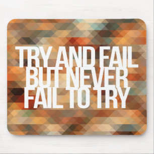 Inspirational and motivational quotes mouse pad