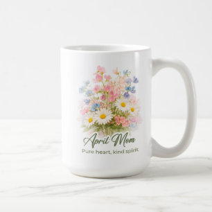Inspirational April Birth Flower Mom Wrap Coffee Mug