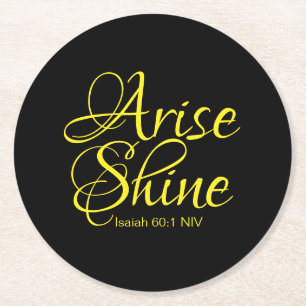 Inspirational Arise and Shine Faith Black Round Paper Coaster