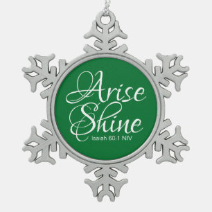 Inspirational Arise and Shine Faith Message Snowflake Pewter Christmas Ornament