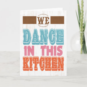Inspirational Art - Dance In The Kitchen. Holiday Card