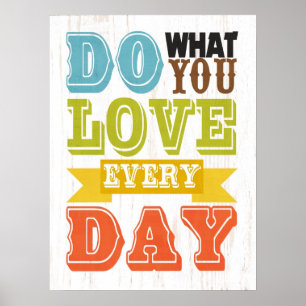 Inspirational Art-Do What You Love Poster