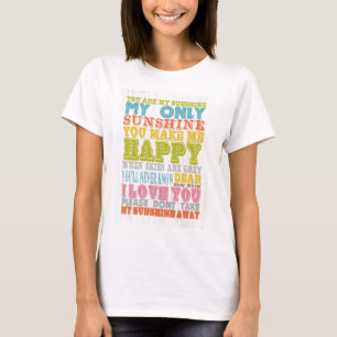 Inspirational Art - You Are My Sunshine. T-Shirt