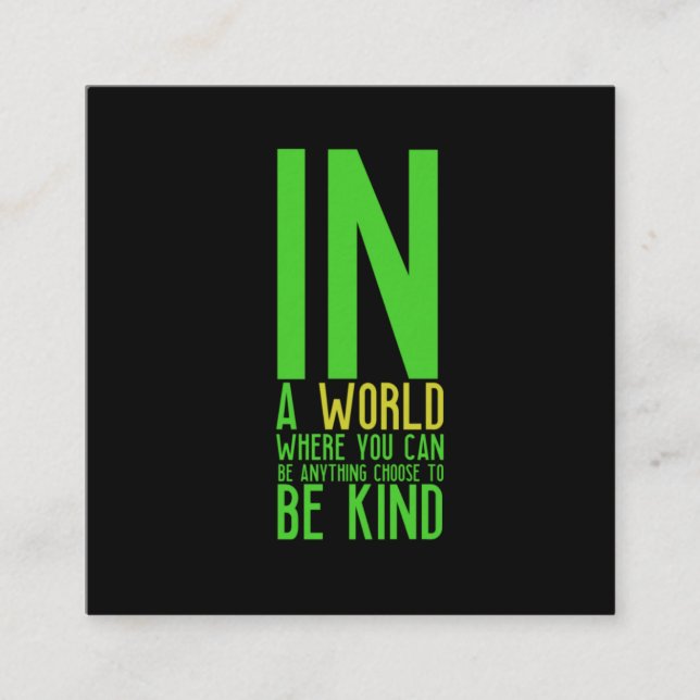 Inspirational be kind quote square business card (Front)