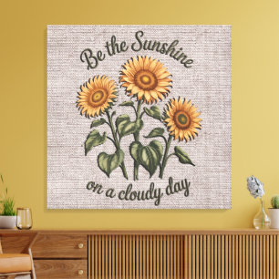 Inspirational Be The Sunshine Quote/Sublimation Canvas Print