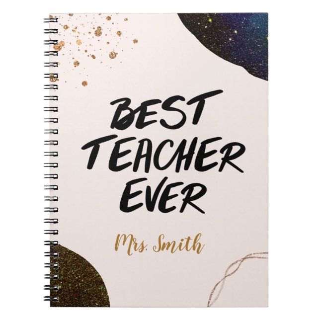 Inspirational Best Teacher Ever Celestial Notebook (Front)