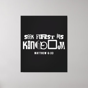 Inspirational Bible Quote Seek First His Kingdom Canvas Print