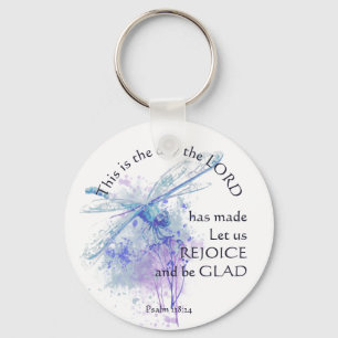 Inspirational Bible Verse Psalm 118:24 Dragonfly Keychain