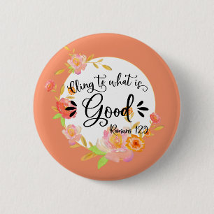 Inspirational Bible Verses - Romans 12:9 2 Inch Round Button