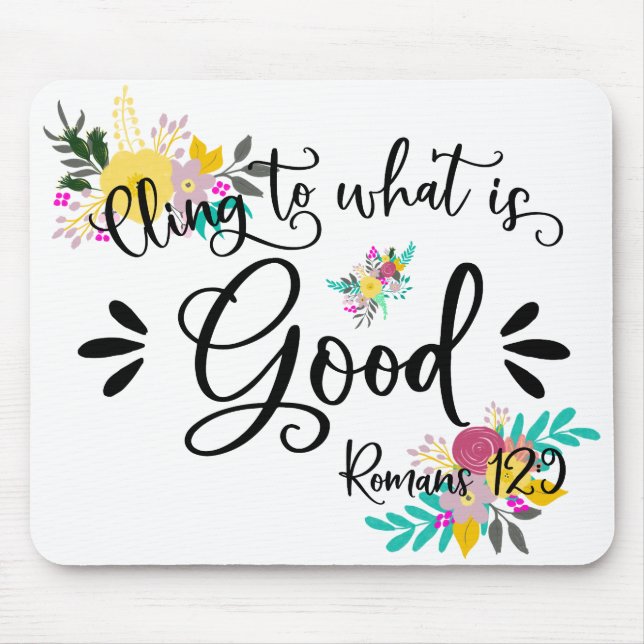Inspirational Bible Verses - Romans 12:9 Mouse Pad (Front)