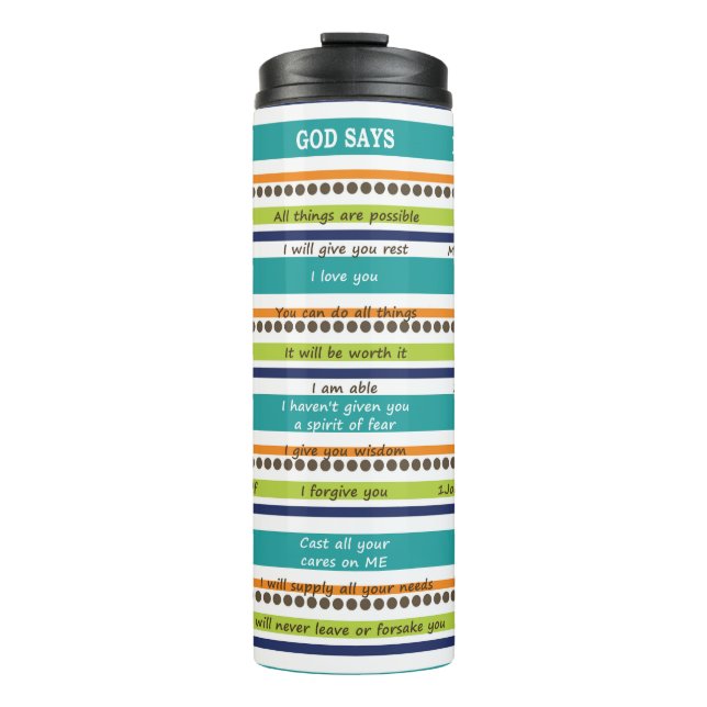 Inspirational Bible Verses, YOU SAY GOD SAYS Thermal Tumbler (Front)