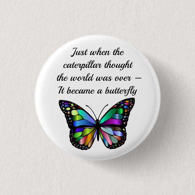 Inspirational Butterfly Quote Elegant Hopeful 1 Inch Round Button (Front)