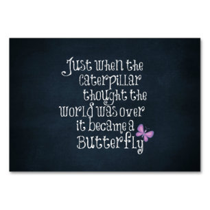 Inspirational Caterpillar Butterfly Quote Table Number
