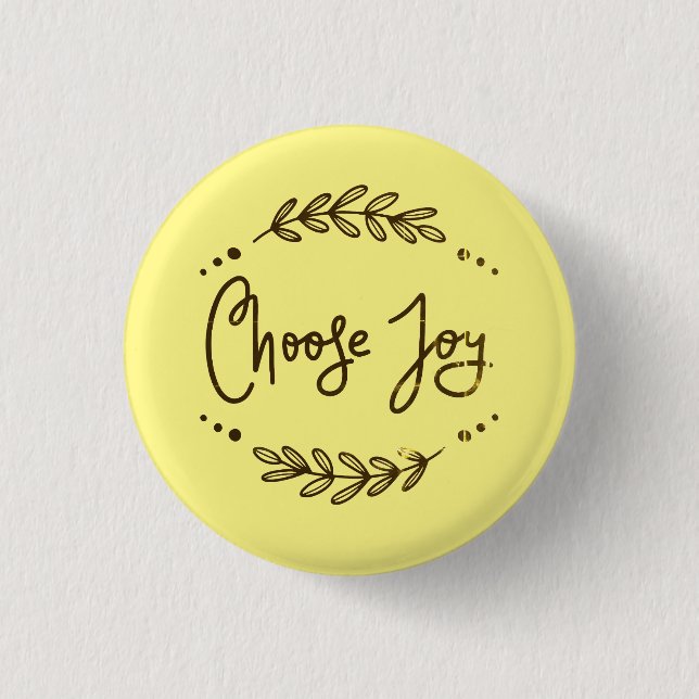 Inspirational Choose Joy Quote 1 Inch Round Button (Front)