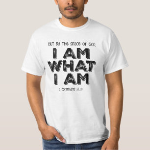 Inspirational Christian am what I am Bible Verse T-Shirt