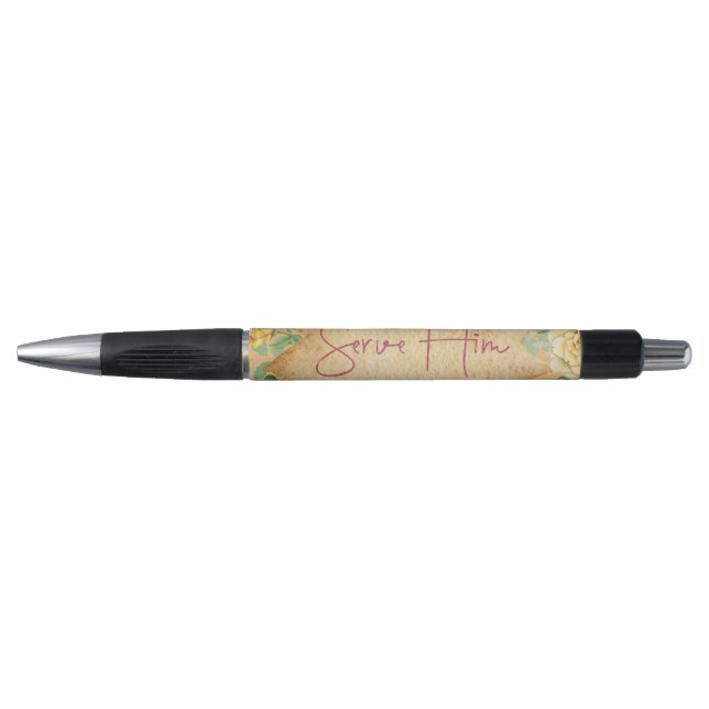 Inspirational Christian Faith Quote; Serve Him Pen (Front)