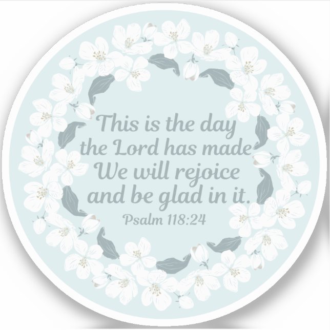 Inspirational Christian Psalm 118:24 Cute Floral (Front)