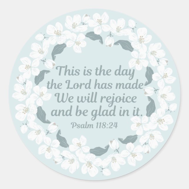Inspirational Christian Psalm 118:24 Rejoice Classic Round Sticker (Front)