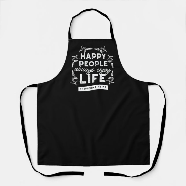 Inspirational Christian Quote from Proverbs 15:15 Apron (Front)