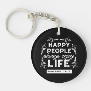Inspirational Christian Quote from Proverbs 15:15 Keychain