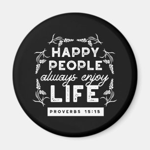 Inspirational Christian Quote from Proverbs 15:15 Magnet