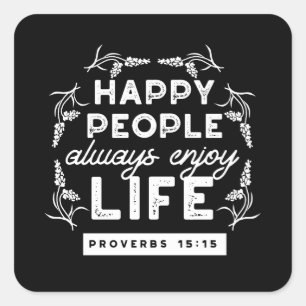 Inspirational Christian Quote from Proverbs 15:15 Square Sticker