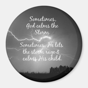 Inspirational Christian Quote Life's Storms Magnet