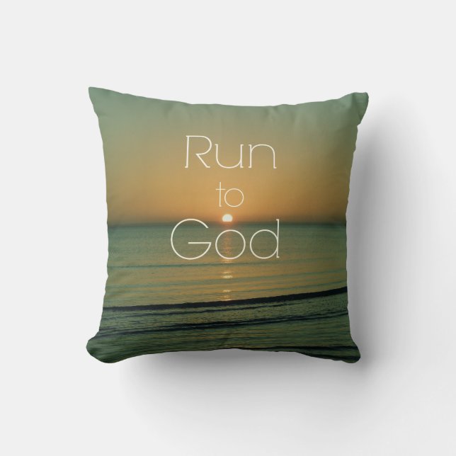 Inspirational Christian Quote Run to God Throw Pillow (Front)