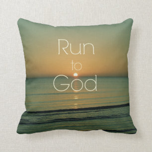Inspirational Christian Quote Run to God Throw Pillow